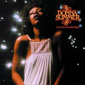 "Love To Love You Baby" by Donna Summer (1975)