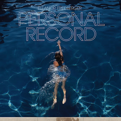 Eleanor Friedberger "Personal Record"