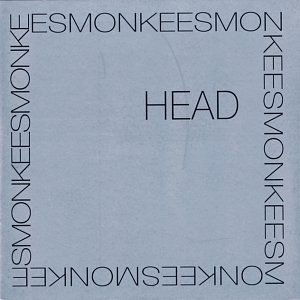 "Head" by The Monkees (1968)