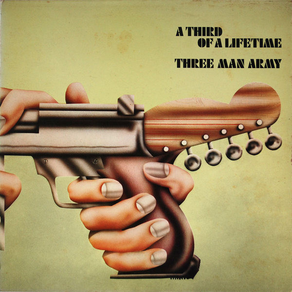 "A Third Of A Lifetime" by Three Man Army (1971)