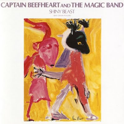 "Shiny Beast (Bat Chain Puller)" by Captain Beefheart & The Magic Band (1978)