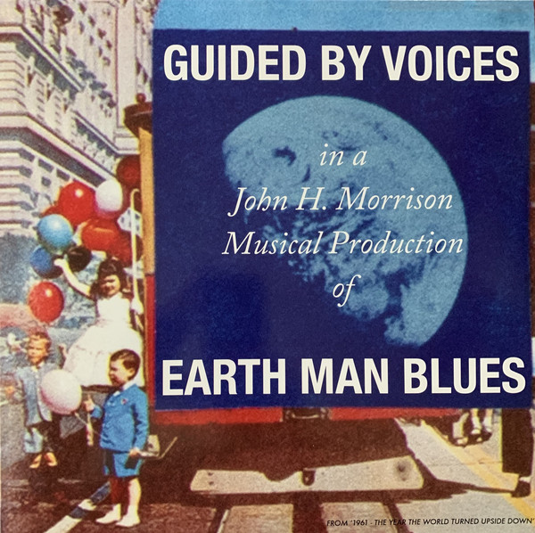 Guided By Voices "Earth Man Blues"