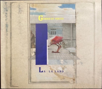 Guided By Voices "La La Land"