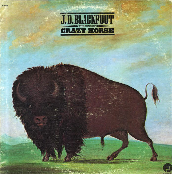 "The Song Of Crazy Horse" by J.D. Blackfoot (1974)