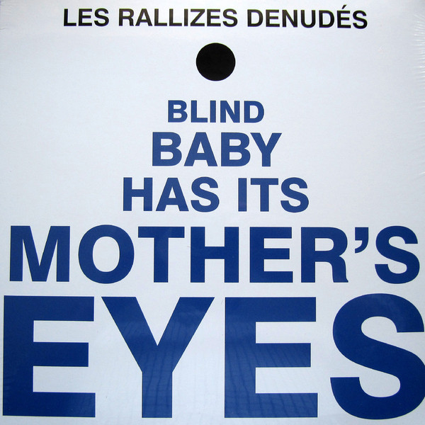 "Blind Baby Has Its Mother's Eyes"by Les Rallizes Denudes (1977-86?)