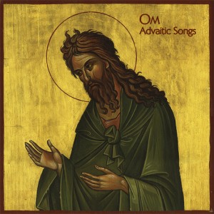 "Advaitic Songs" by Om (2012)