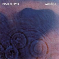 "Meddle" by Pink Floyd (1971)