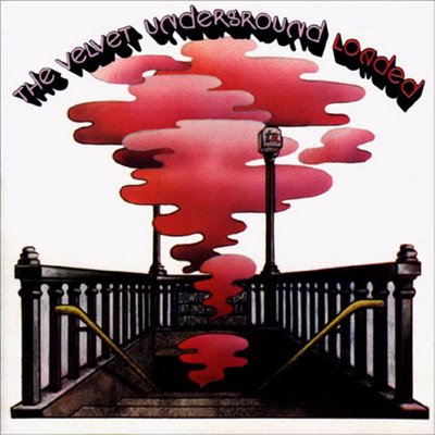 "Loaded" by The Velvet Underground (1970)