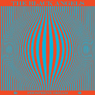 The Black Angels "Phosphene Dream"
