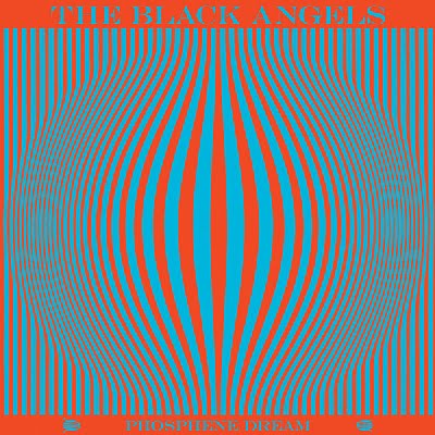 The Black Angels "Phosphene Dream"