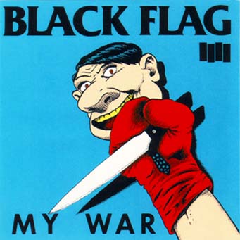 "My War" by Black Flag (1983)