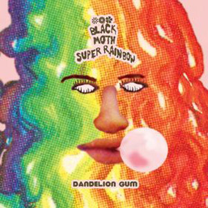 Black Moth Super Rainbow "Dandelion Gum"