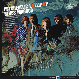 Blues Magoos "Psychedelic Lollipop" (1966)