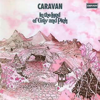 "In The Land Of Grey And Pink" by Caravan (1971)