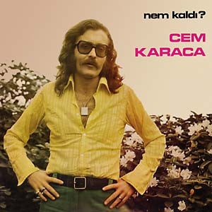 Cem Karaca "Nem Kaldi?"