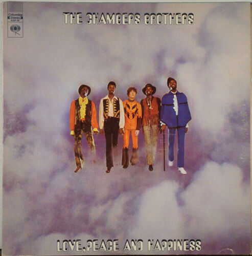 "Love, Peace And Happiness" by The Chambers Brothers (1969)