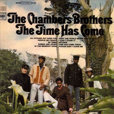 "The Time Has Come" by The Chambers Brothers (1967)