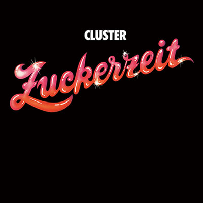 "Zuckerzeit" by Cluster (1974)