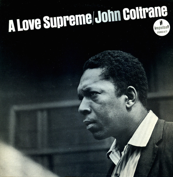 John Coltrane "A Love Supreme" (1965)
