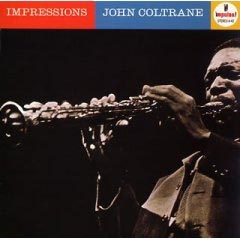 "Impressions" by John Coltrane (1963)