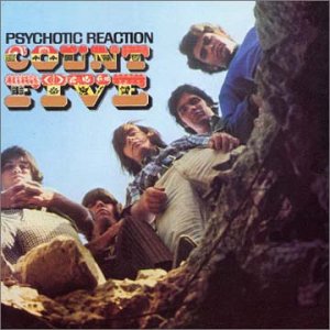 "Psychotic Reaction" by The Count Five (1966)