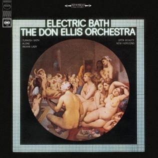 "Electric Bath" by The Don Ellis Orchestra