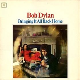 "Bringing It All Back Home" by Bob Dylan (1965)