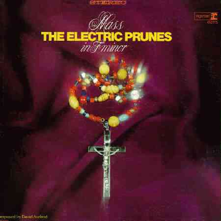 "Mass In F Minor" by The Electric Prunes (1968)