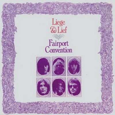 "Liege & Lief" by Fairport Convention (1969)
