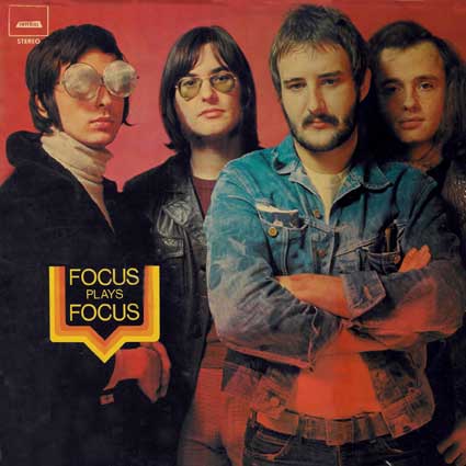 "In & Out Of Focus" (aka "Focus Plays Focus" by Focus (1970)