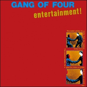 "Entertainment!" by Gang of Four (1979)
