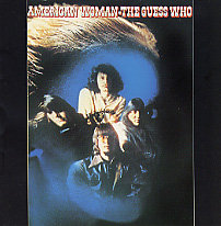 The Guess Who "American Woman" (1970)