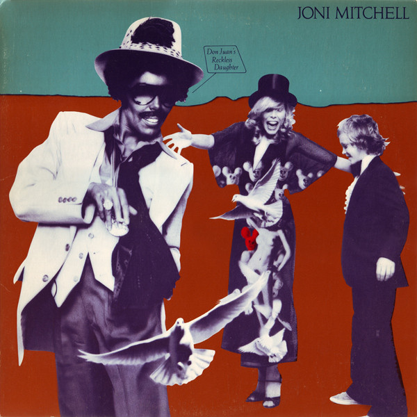 Joni Mitchell "Don Juan's Reckless Daughter" (1977)