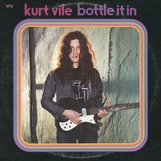 Kurt Vile "Bottle It In"