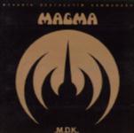"Mekanik Destruktiw Kmmandoh" by Magma (1973)
