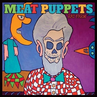 Meat Puppets "Rat Farm"