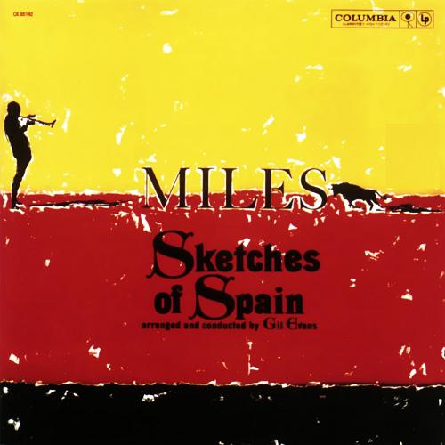 "Sketches Of Spain" by Miles Davis (1960)