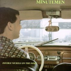 "Double Nickels on the Dime" by Minutemen 1985