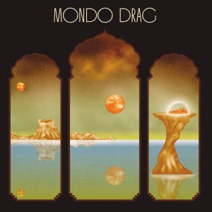 Mondo Drag "Mondo Drag"