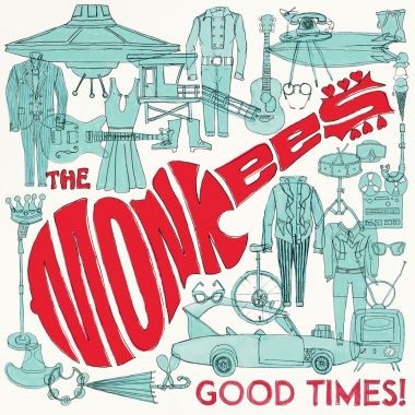 The Monkees "Good Times!"