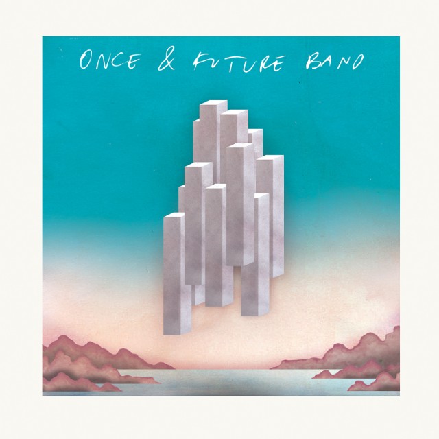 Once and Future Band "Once and Future Band"