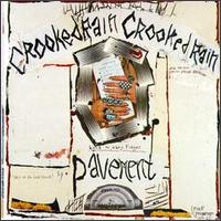 "Crooked Rain, Crooked Rain" by Pavement (1994)