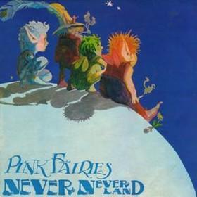 "Never Never Land" by The Pink Fairies (1971)