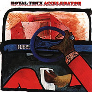 "Accelerator" by Royal Trux (1998)