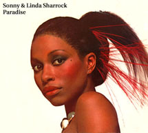 "Paradise" by Sonny & Linda Sharrock (1975)