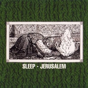 "Jerusalem" by Sleep (1999)