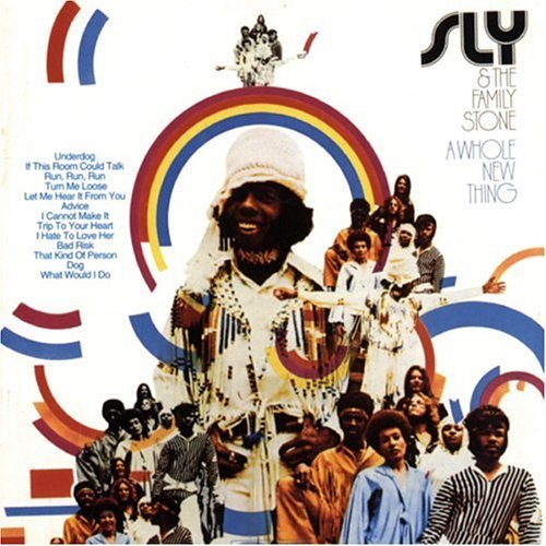 "A Whole New Thing" by Sly & The Family Stone