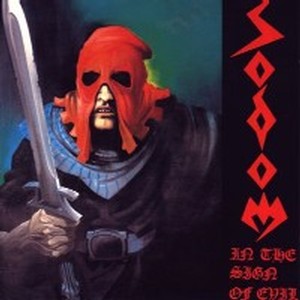 "In The Sign of Evil" EP by Sodom