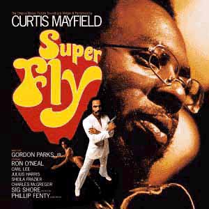 "Superfly" original soundtrack by Curtis Mayfield (1972)