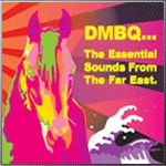 "The Essential Sounds from the Far East" by DMBQ
